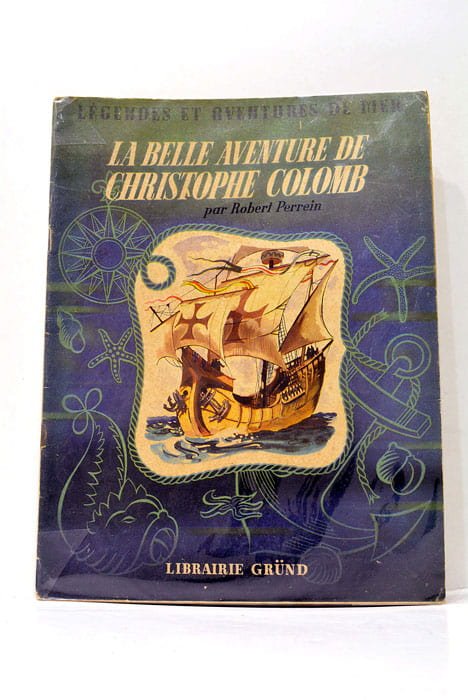 La Belle Aventure de Christophe Colomb. Illustrations de J.J. Pichard.