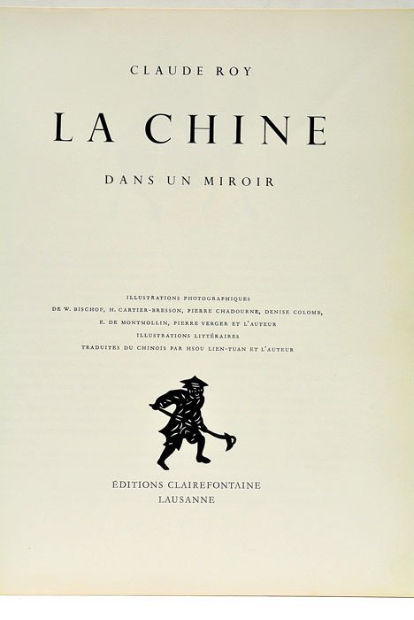 La Chine dans un miroir. Illustrations photographiques de W. Bischof, …