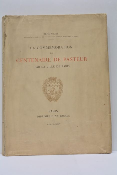 La Commémoration du Centenaire de Pasteur par la Ville de …