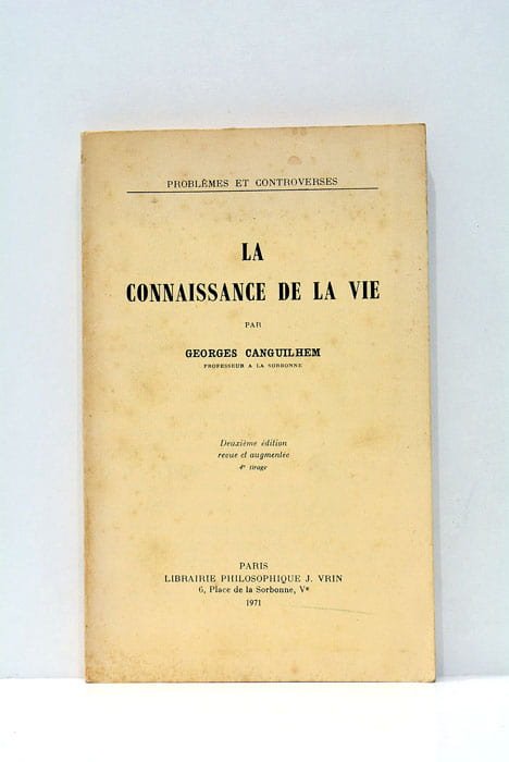 La connaissance de la vie.