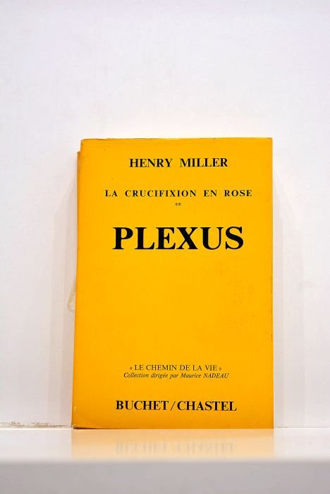 La crucifixion en rose. Sexus. Traduit de l'américan par Georges …