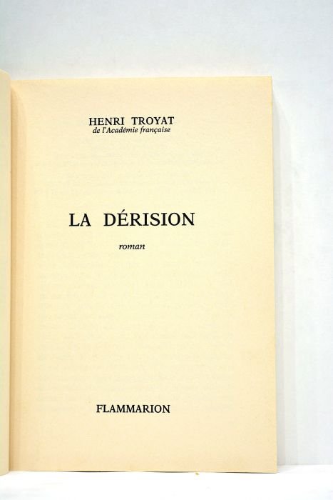 La Dérision. Roman.