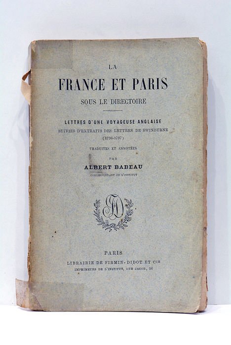 La France et Paris sous le Directoire. Lettres d'une Voyageuse …