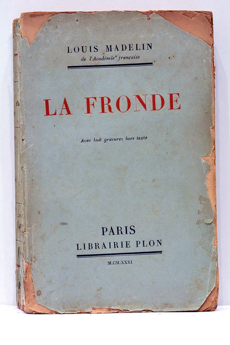 La Fronde. Conférence prononcée à la "Société des Conférences" en …