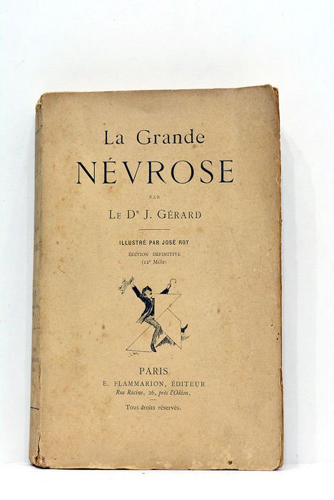 La grande névrose. Illustré par José Roy. Édition définitive (12e …