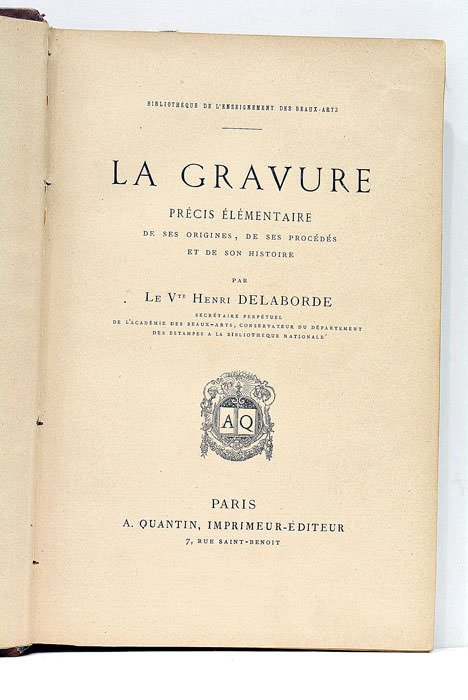 La Gravure. Précis élémentaire de ses origines, de ses procédés …