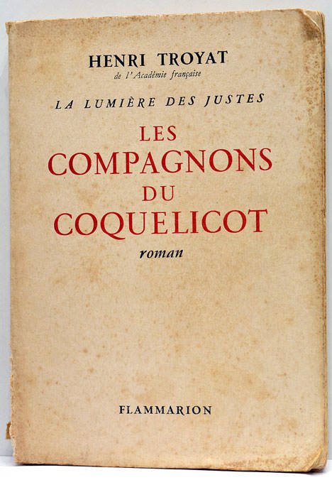 La Lumière des Justes. Les Compagnons du Coquelicot. Roman.