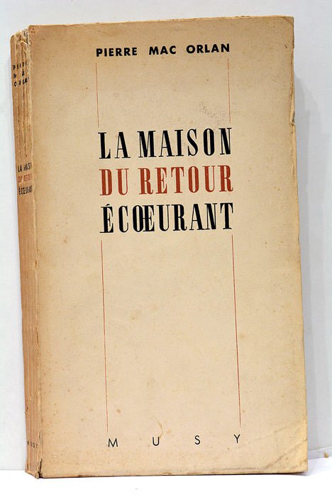 La Maison du Retour Écoeurant. Roman. Nouvelle édition. Avec Frontispice …
