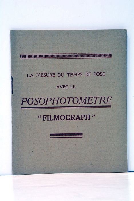 LA MESURE DU TEMPS DE POSE avec le Posophotometre "Filmograph".