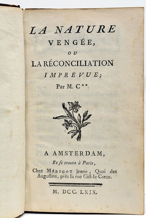 La Nature Vengée, ou la Réconciliation Imprévue. Par M. C**.