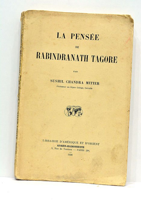 La pensée de Rabindranath Tagore.