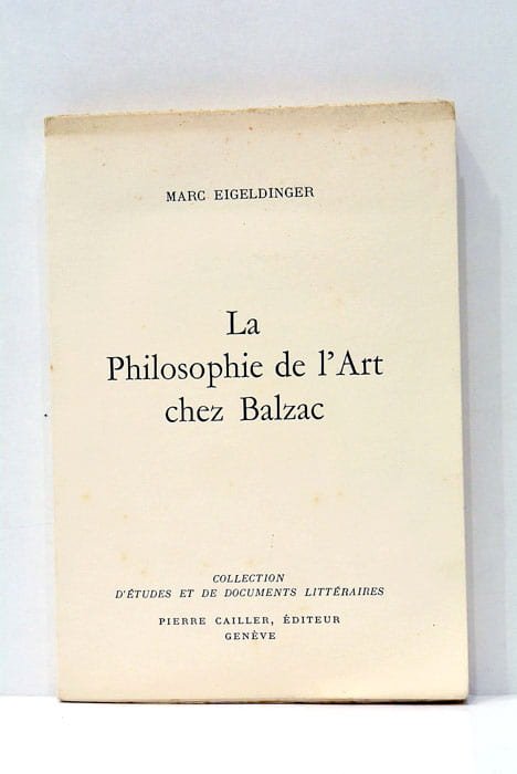 La Philosophie de l'Art chez Balzac.
