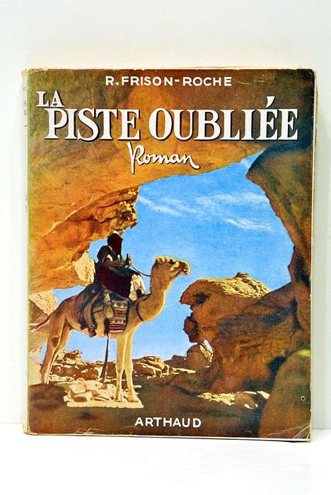 La piste oubliée. Photographies originales de Georges Tairraz.