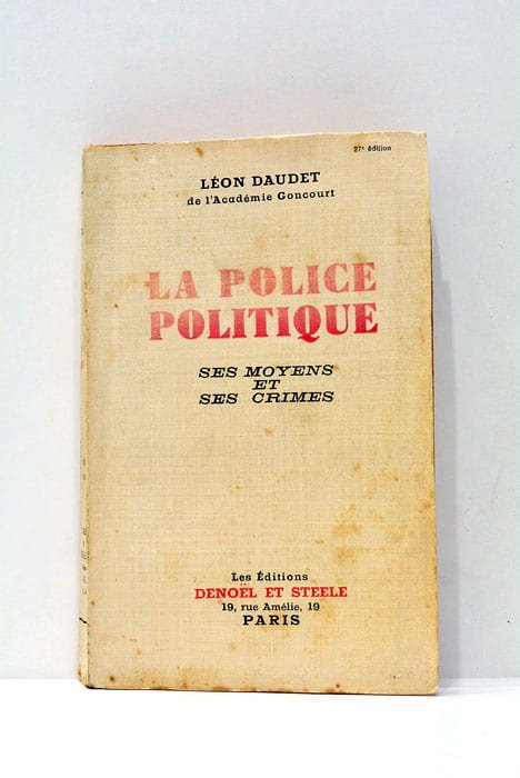 La police politique. Ses Moyens et ses Crimes.