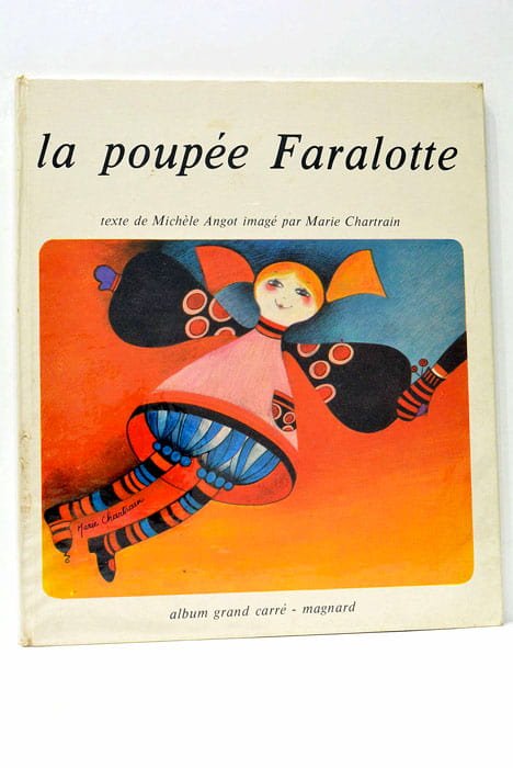 La Poupée Faralotte Texte de Michèle Angot imagé par Marie …