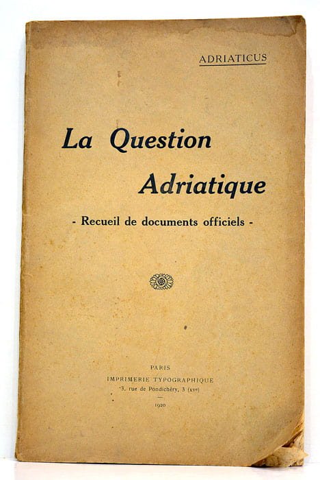 La Question Adriatique. Recueil de documents officiels.