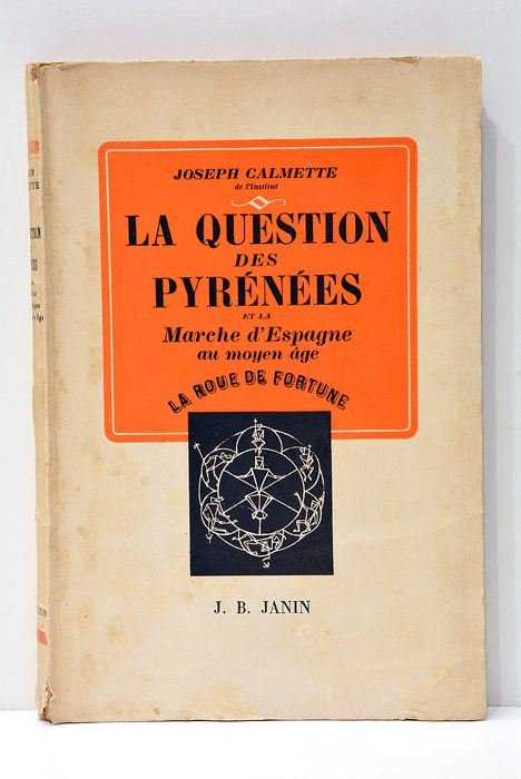 La question des Pyrénées et la Marche d'Espagne au moyen-âge.
