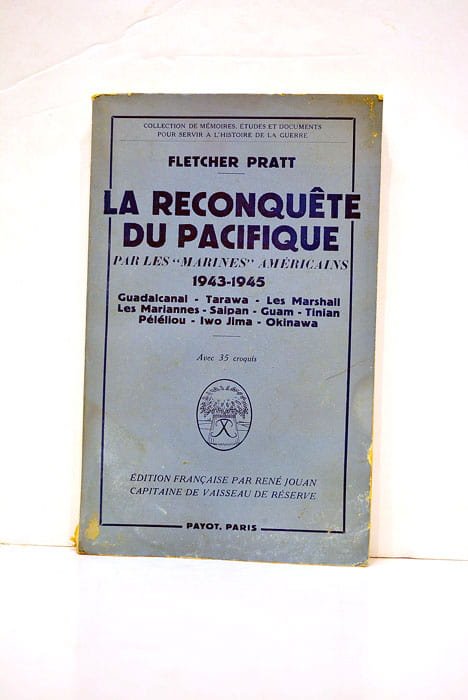 La Reconquète du Pacifique Par les "marines américains".