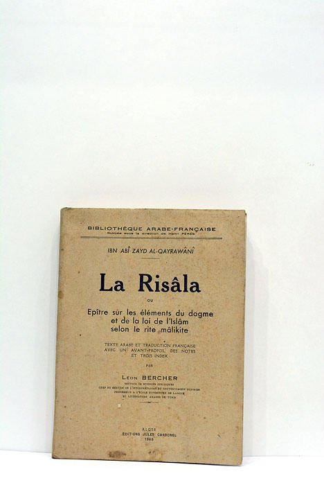 La Risâla ou Epître sur les éléments du dogme et …