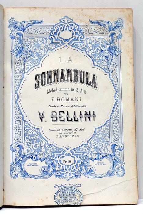 La sonnambula. Melodramma in 2 atti di F. Romani. Canto …
