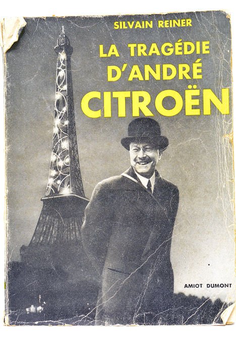 La Tragédie d'André Citroën.