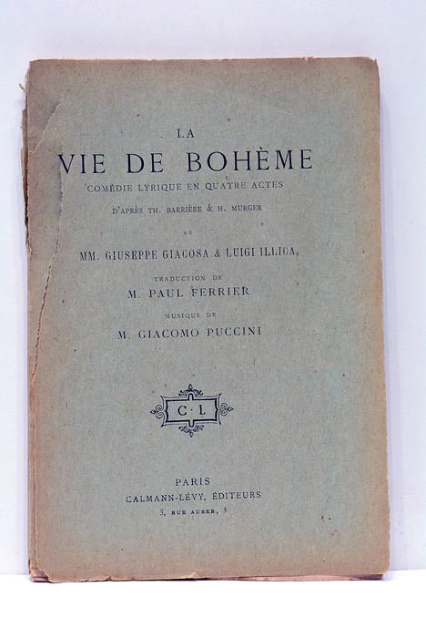La Vie de Bohème. Comédie lyrique en quatre actes. Da'près …