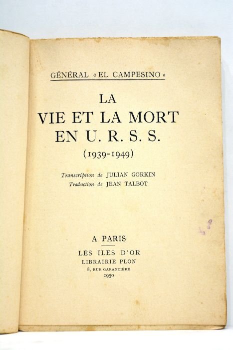 La vie et la mort en URSS (1939-1949). Transcription de …