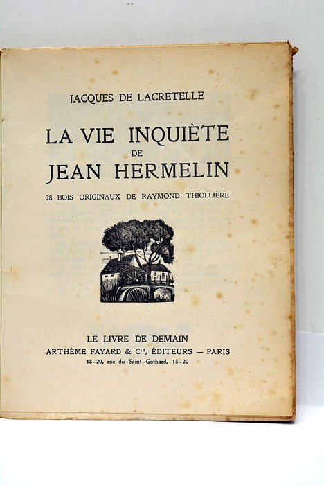 La Vie Inquiète de Jean Hermelin. 28 Bois originaux de …