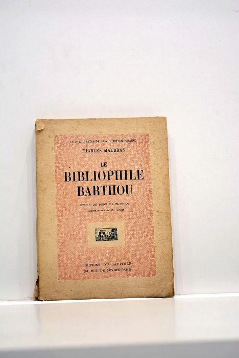 Le bibliophile Barthou. Etude de René de Planhol. Illustrations de …
