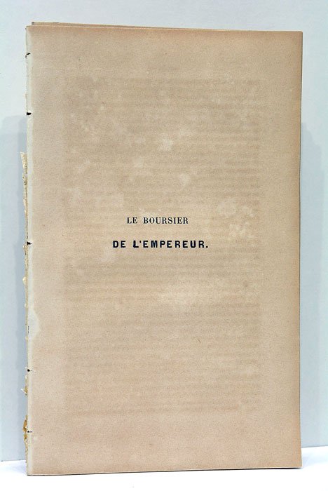 Le Boursier de l'Empereur, document sur la Vie Intime de …