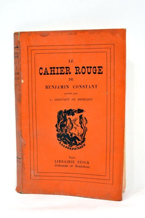 Le cahier rouge. Publié par L. Constant de Rebecque.
