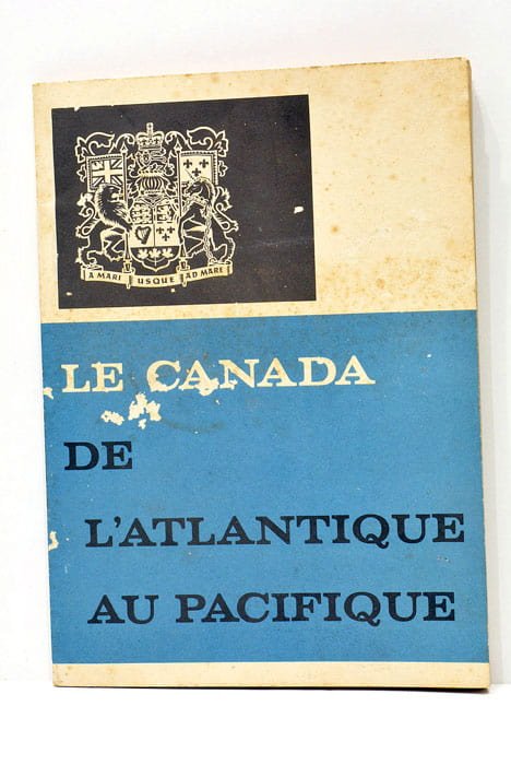 LE CANADA de l'Atlantique au Pacifique.