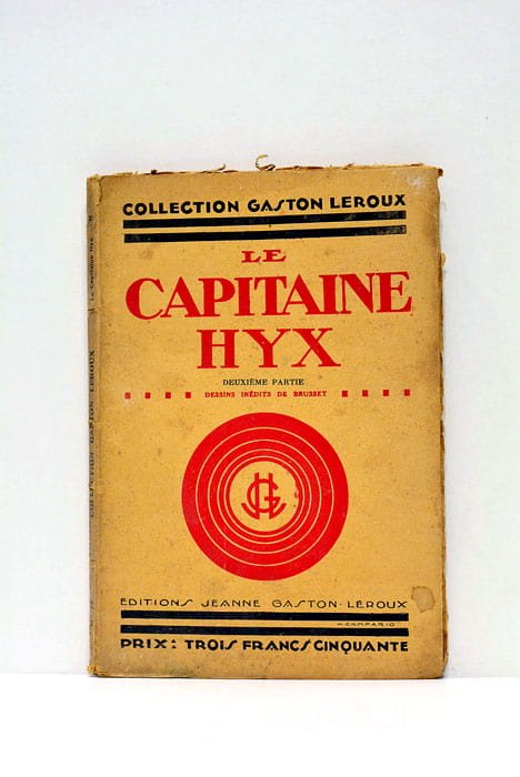 Le capitaine Hyx. Dessins inédits de Brusset.