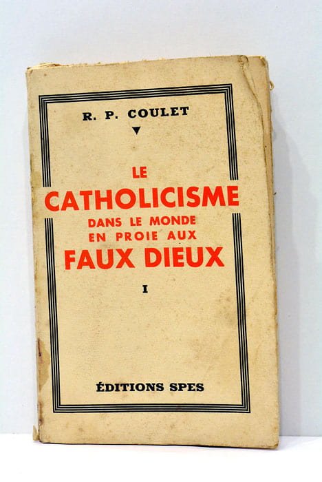 Le catholicisme dans le monde en proie aux faux dieux.