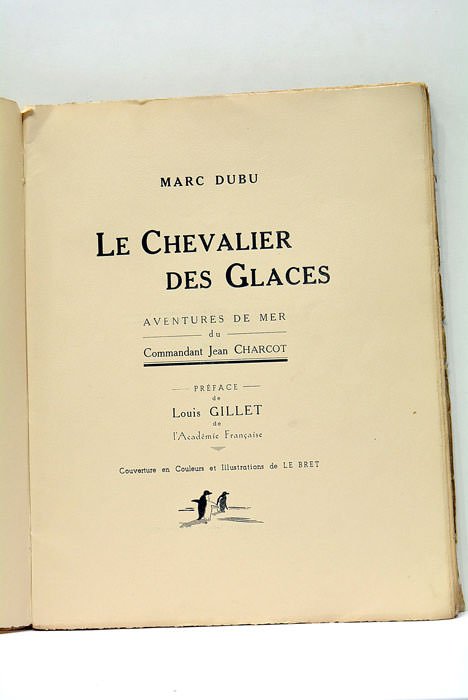 Le chevalier des glaces. Aventures de mer du Commendant Jean …