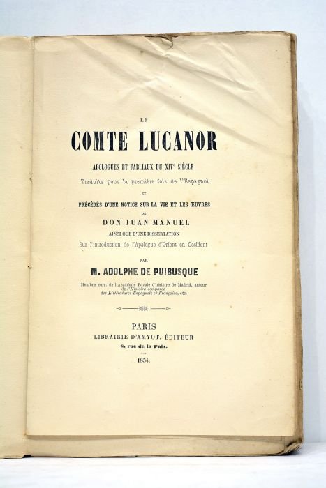 Le Comte Lucanor. Apologues et fabliaux du XIVe siècle traduits …