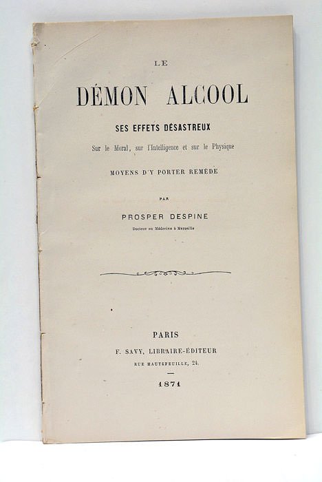 Le Démon Alcool. Ses effets désastreux Sur le Moral, sur …