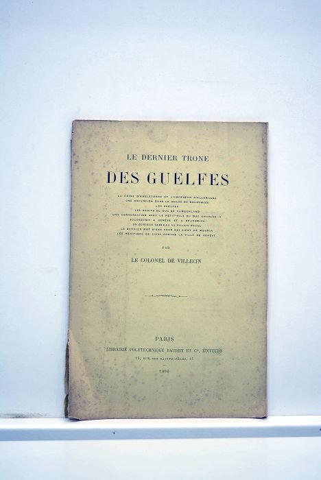 Le dernier trone des Guelfes. La reine d'Angleterre et l'empereur …