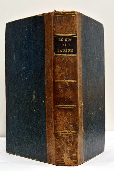 Le Duc de Lauzun. Par Madame de S….Y, née de …