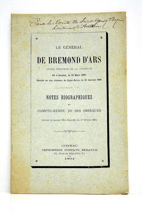 LE GÉNÉRAL de Bremond d'Ars. Notes biographiques et compte-rendu de …