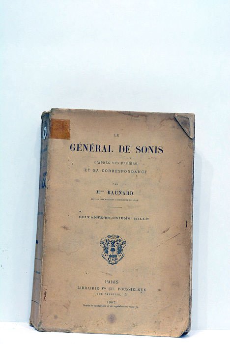 Le Général de Sonis. D'après ses papiers et sa correspondance.