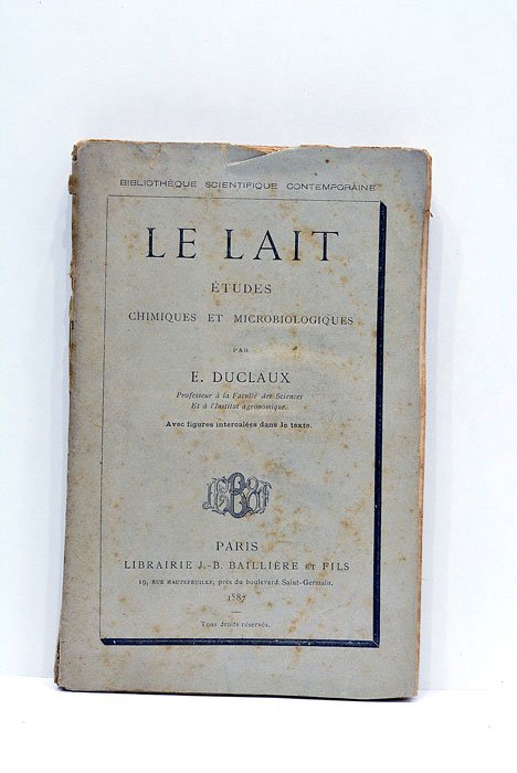 Le lait. Études chimiques et microbiologiques.