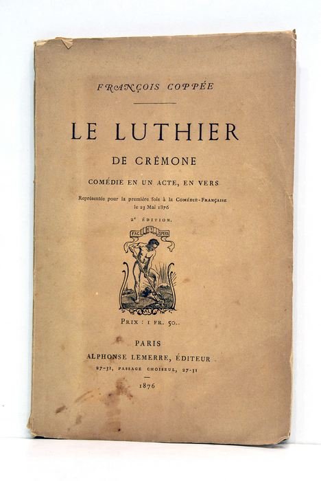 Le Luthier de Crémone. Comédie.