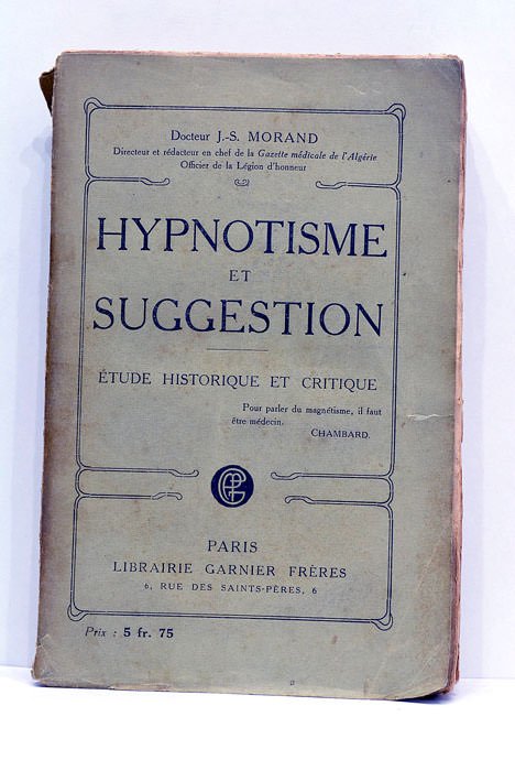 Le magnétisme animal (hypnotisme et suggestion). Étude historique et critique.