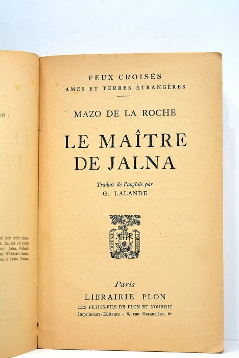 Le maître de Jalna. Traduit de l'anglais par G. Lalande.