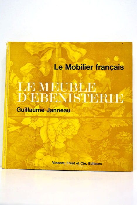 Le Meuble d'ébénisterie.