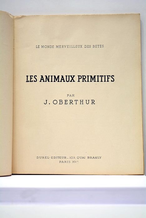 Le monde merveilleux des betes. Les animaux primitifs.