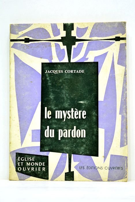 Le mystère du pardon.