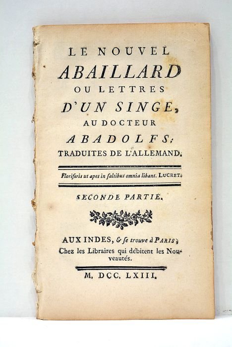 Le Nouvel Abaillard Lettres d'un Singe au Docteur Abadolfs, traduites …