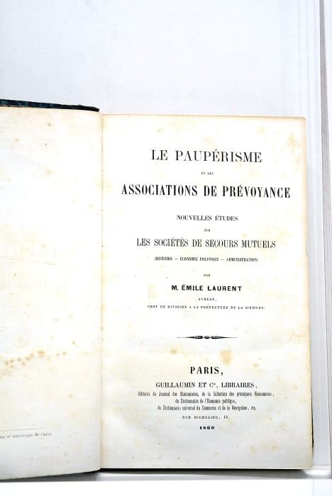 Le paupérisme et les associations de prévoyance. Nouvelles études sur …